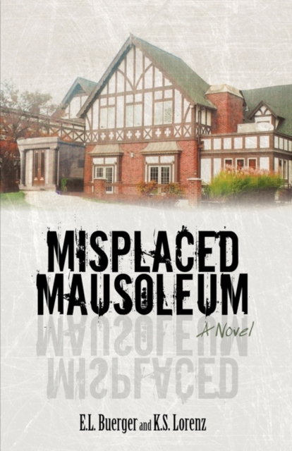 Misplaced Mausoleum, Hardback Book