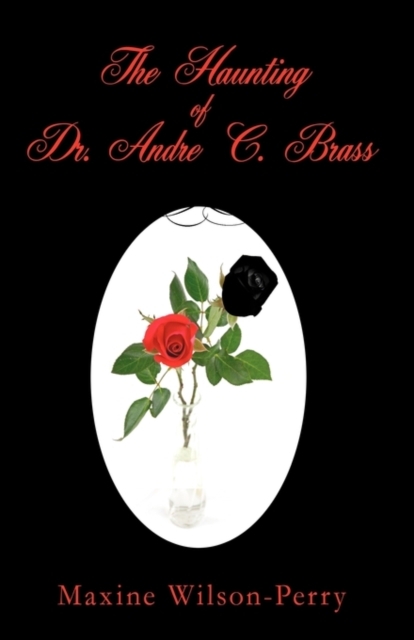 The Haunting of Dr. Andre C. Brass, Hardback Book