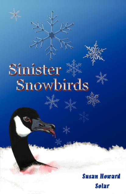 Sinister Snowbirds, Hardback Book