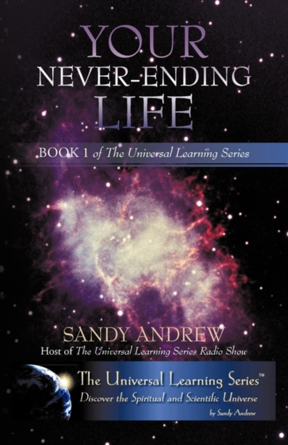 Your Never-Ending Life : Book 1 of the Universal Learning Series, Paperback / softback Book