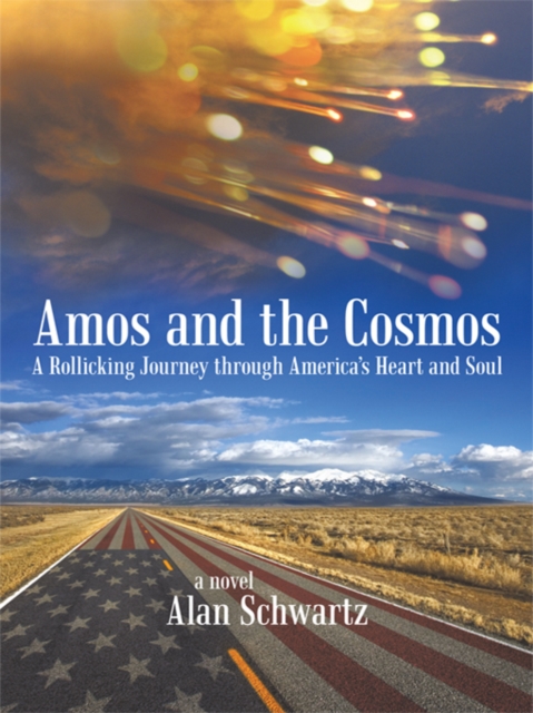 Amos and the Cosmos : A Rollicking Journey Through America's Heart and Soul, EPUB eBook
