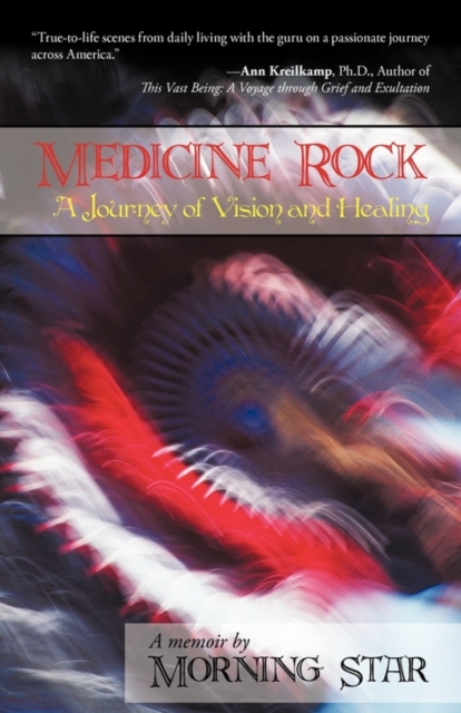 Medicine Rock : A Journey of Vision and Healing, Paperback / softback Book