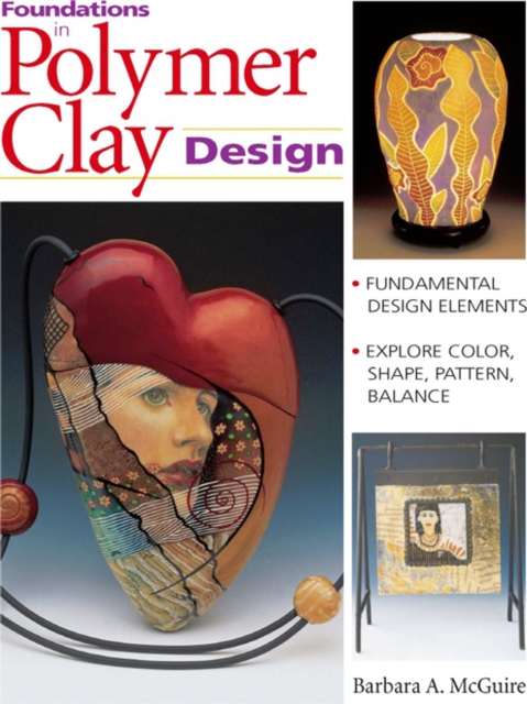 Foundations in Polymer Clay Design, EPUB eBook