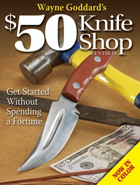 Wayne Goddard's $50 Knife Shop, Revised, PDF eBook