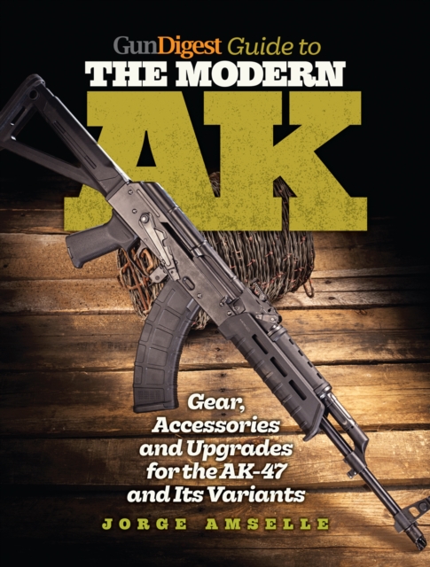 Gun Digest Guide to the Modern AK, Paperback / softback Book