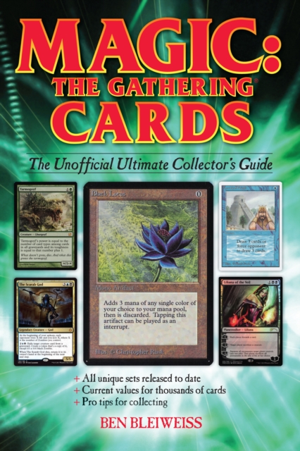 Magic - The Gathering Cards : The Unofficial Ultimate Collector's Guide, Paperback / softback Book