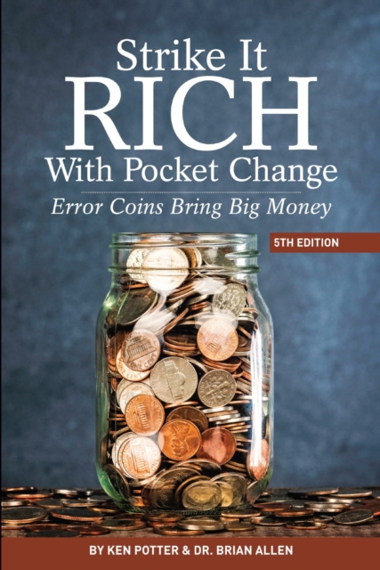 Strike It Rich With Pocket Change : Error Coins Bring Big Money, Paperback / softback Book