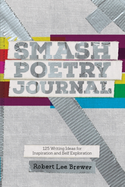 Smash Poetry Journal : 125 Writing Ideas for Inspiration and Self Exploration, Paperback / softback Book