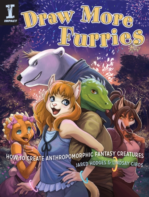 Draw More Furries : How to Create Anthropomorphic Fantasy Creatures, Paperback / softback Book
