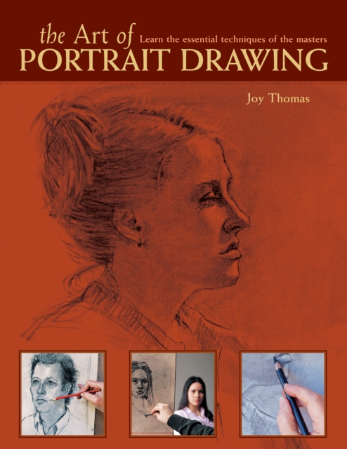 The Art of Portrait Drawing (NIP) : Learn the essential Techniques of the Masters, Paperback / softback Book