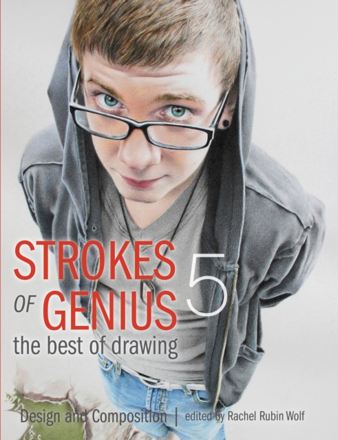 Strokes of Genius 5 - The Best of Drawing : Design and Composition, Hardback Book