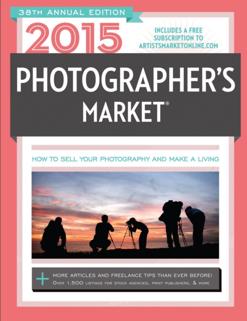 2015 Photographer's Market, Paperback Book