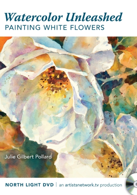 Watercolor Unleashed - Painting White Flowers, DVD video Book