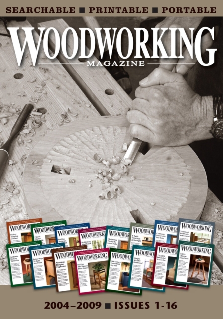 Woodworking Magazine - The Complete Collection : Issues 1-16, CD-ROM Book