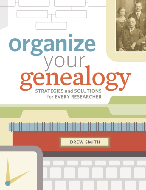 Organize Your Genealogy, Paperback / softback Book