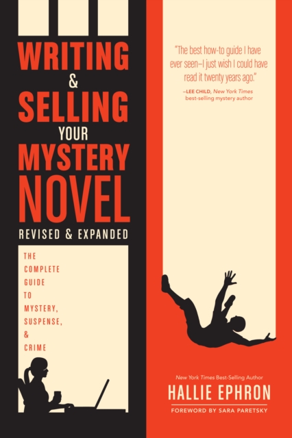 Writing and Selling Your Mystery Novel Revised and Expanded : The Complete Guide to Mystery, Suspense, and Crime, Paperback / softback Book