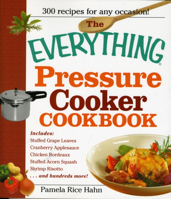 The Everything Pressure Cooker Cookbook, Paperback / softback Book