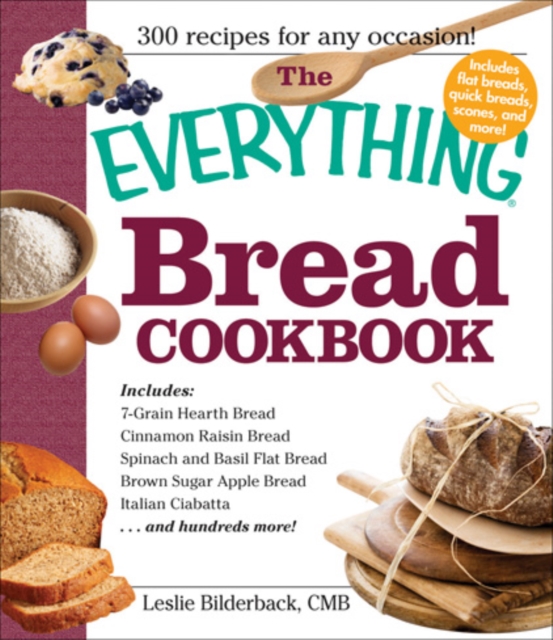 The Everything Bread Cookbook, Paperback / softback Book