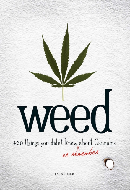 Weed : 420 Things You Didn't Know (or Remember) about Cannabis, EPUB eBook