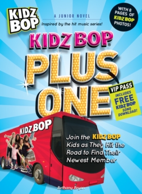 Kidz Bop Plus One : A Junior Novel, Hardback Book