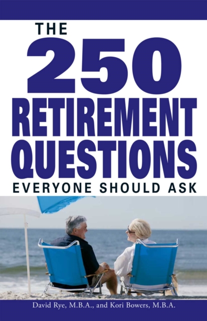 The 250 Retirement Questions Everyone Should Ask, EPUB eBook