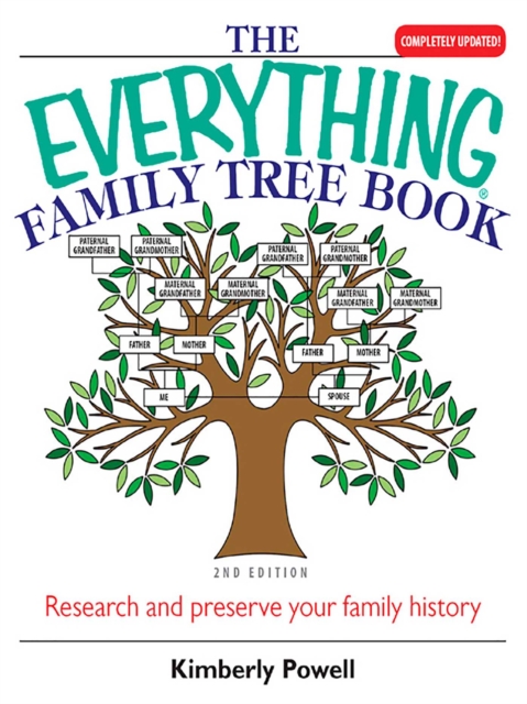The Everything Family Tree Book : Research And Preserve Your Family History, EPUB eBook