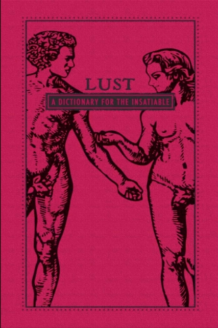Lust : A Dictionary for the Insatiable, EPUB eBook