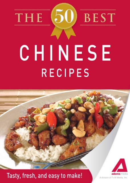 The 50 Best Chinese Recipes : Tasty, fresh, and easy to make!, EPUB eBook