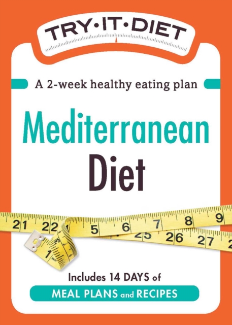 Try-It Diet: Mediterranean Diet : A two-week healthy eating plan, EPUB eBook