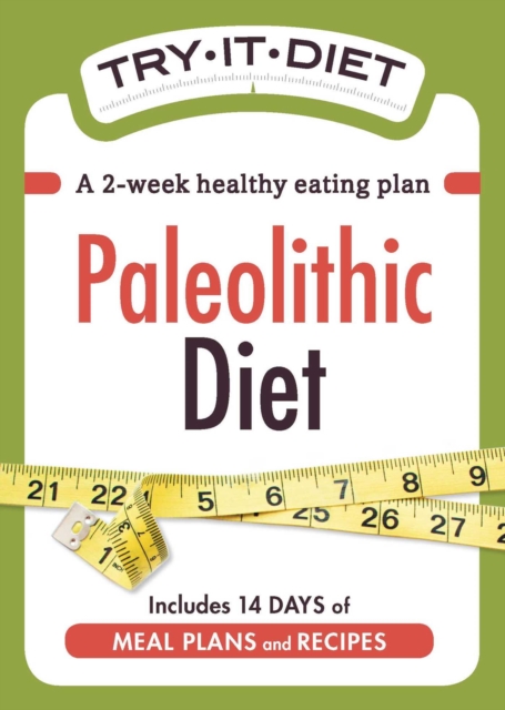 Try-It Diet - Paleolithic Diet : A two-week healthy eating plan, EPUB eBook