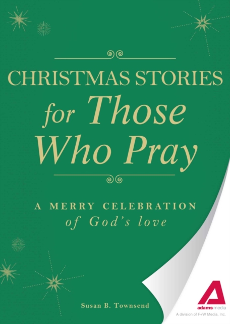 Christmas Stories for Those Who Pray : A merry celebration of God's love, EPUB eBook