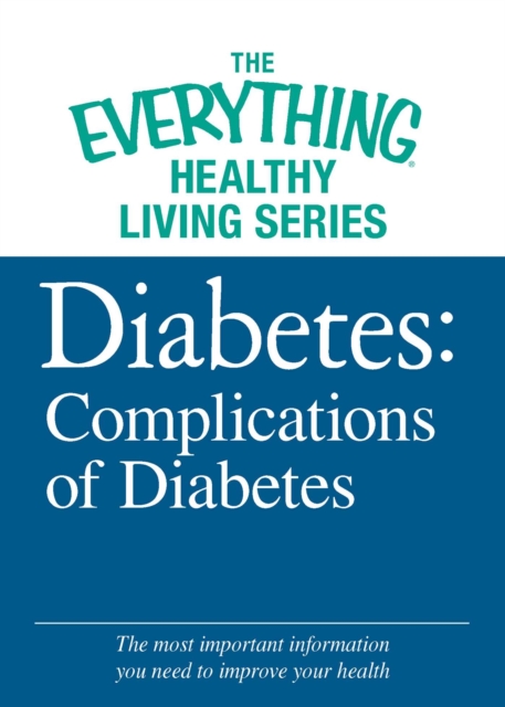 Diabetes: Complications of Diabetes : The most important information you need to improve your health, EPUB eBook