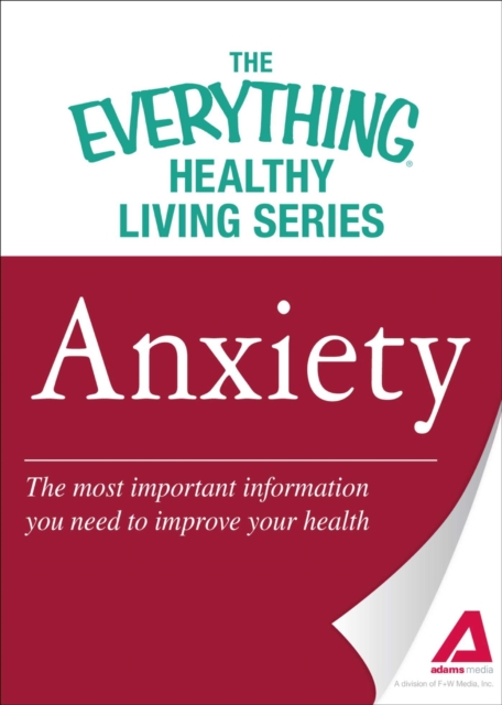 Anxiety : The most important information you need to improve your health, EPUB eBook