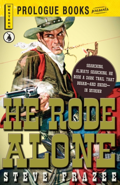He Rode Alone, EPUB eBook