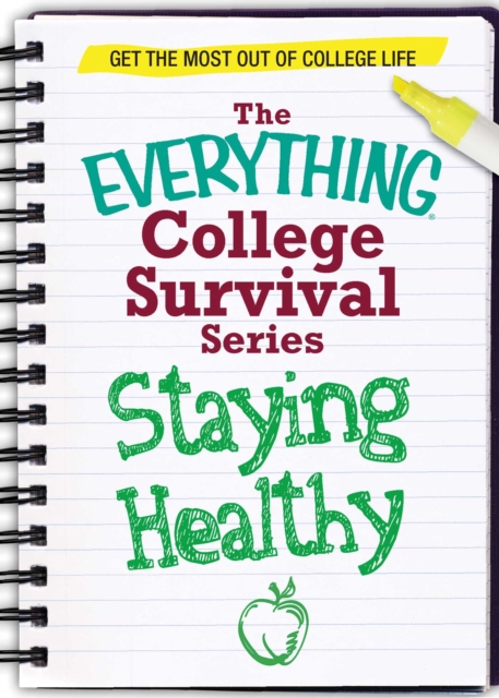 Staying Healthy : Get the most out of college life, EPUB eBook