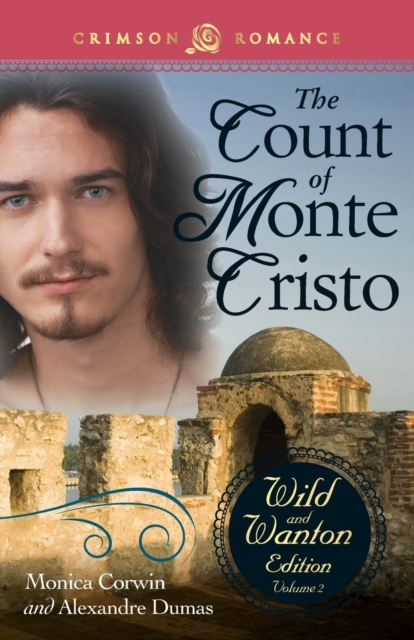 Count of Monte Cristo: The Wild and Wanton Edition Volume 2, Paperback / softback Book