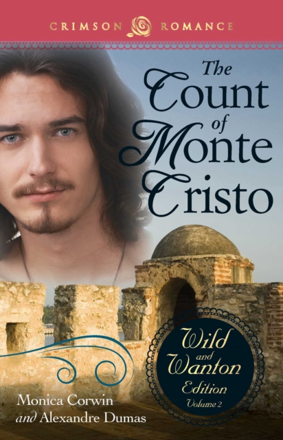 The Count Of Monte Cristo: The Wild And Wanton Edition Volume 2: Monica  Corwin: 9781440568862: