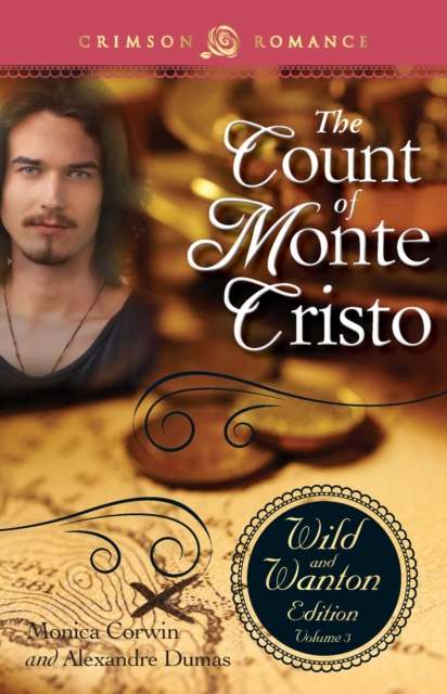 The Count Of Monte Cristo: The Wild And Wanton Edition Volume 3, EPUB eBook
