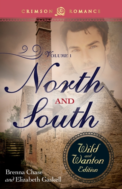 North and South : The Wild and Wanton Edition, Volume 1, Paperback / softback Book