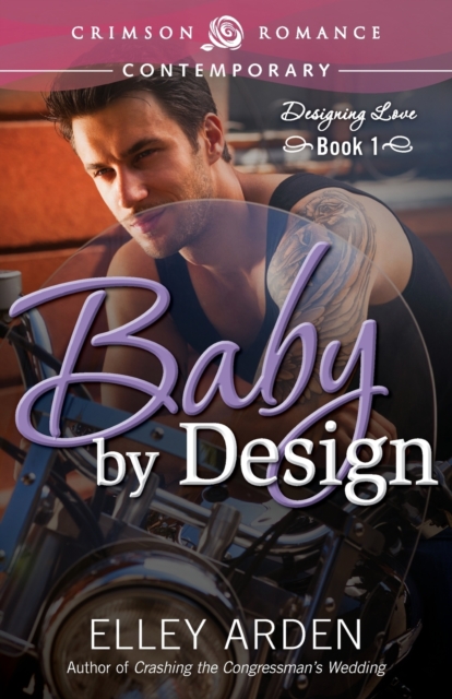 Baby by Design : Designing Love Book One, Paperback / softback Book