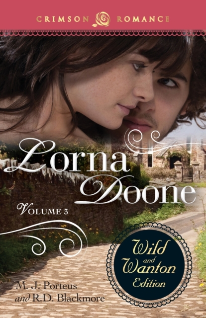 Lorna Doone : The Wild and Wanton Edition, Volume 3, Paperback / softback Book