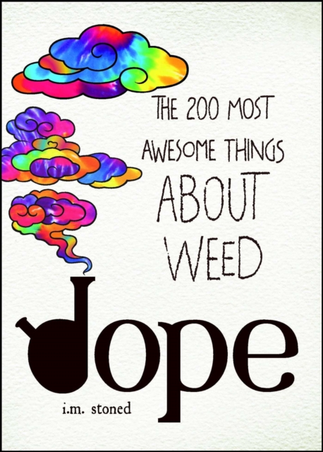 Dope : The 200 Most Awesome Things About Weed, EPUB eBook