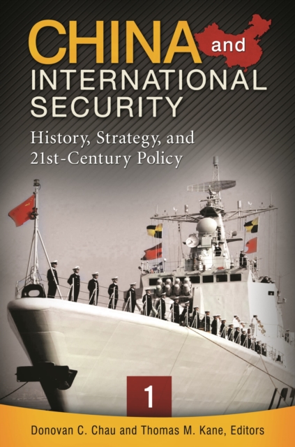 China and International Security : History, Strategy, and 21st-Century Policy [3 volumes], Multiple-component retail product Book
