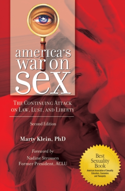 America's War on Sex : The Continuing Attack on Law, Lust, and Liberty, Hardback Book