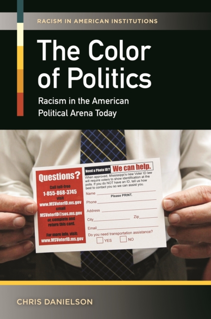 The Color of Politics : Racism in the American Political Arena Today, PDF eBook