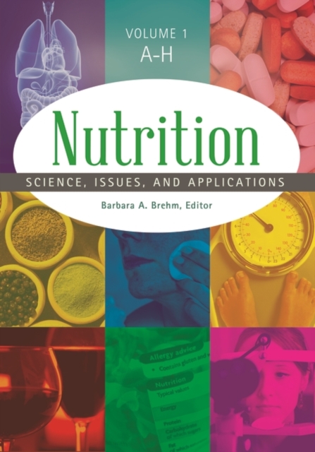 Nutrition : Science, Issues, and Applications [2 volumes], Multiple-component retail product Book