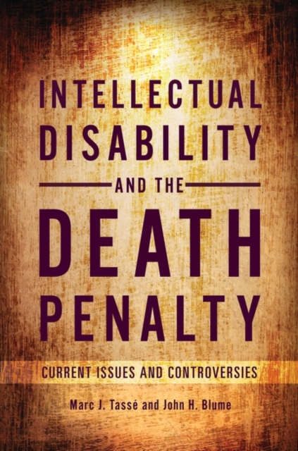 Intellectual Disability and the Death Penalty : Current Issues and Controversies, Hardback Book