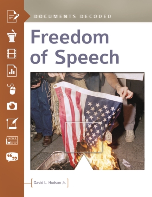 Freedom of Speech : Documents Decoded, Hardback Book