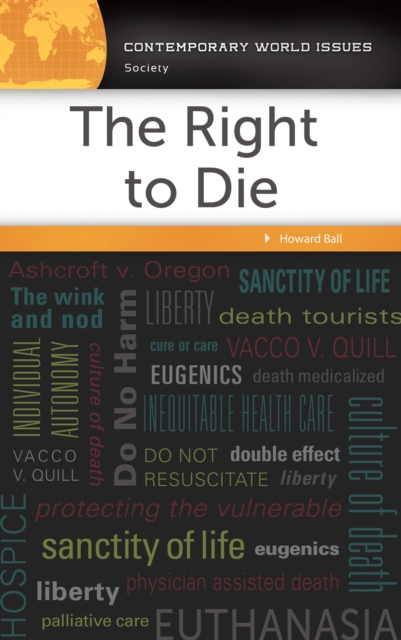 The Right to Die : A Reference Handbook, Hardback Book