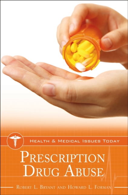 Prescription Drug Abuse, Hardback Book